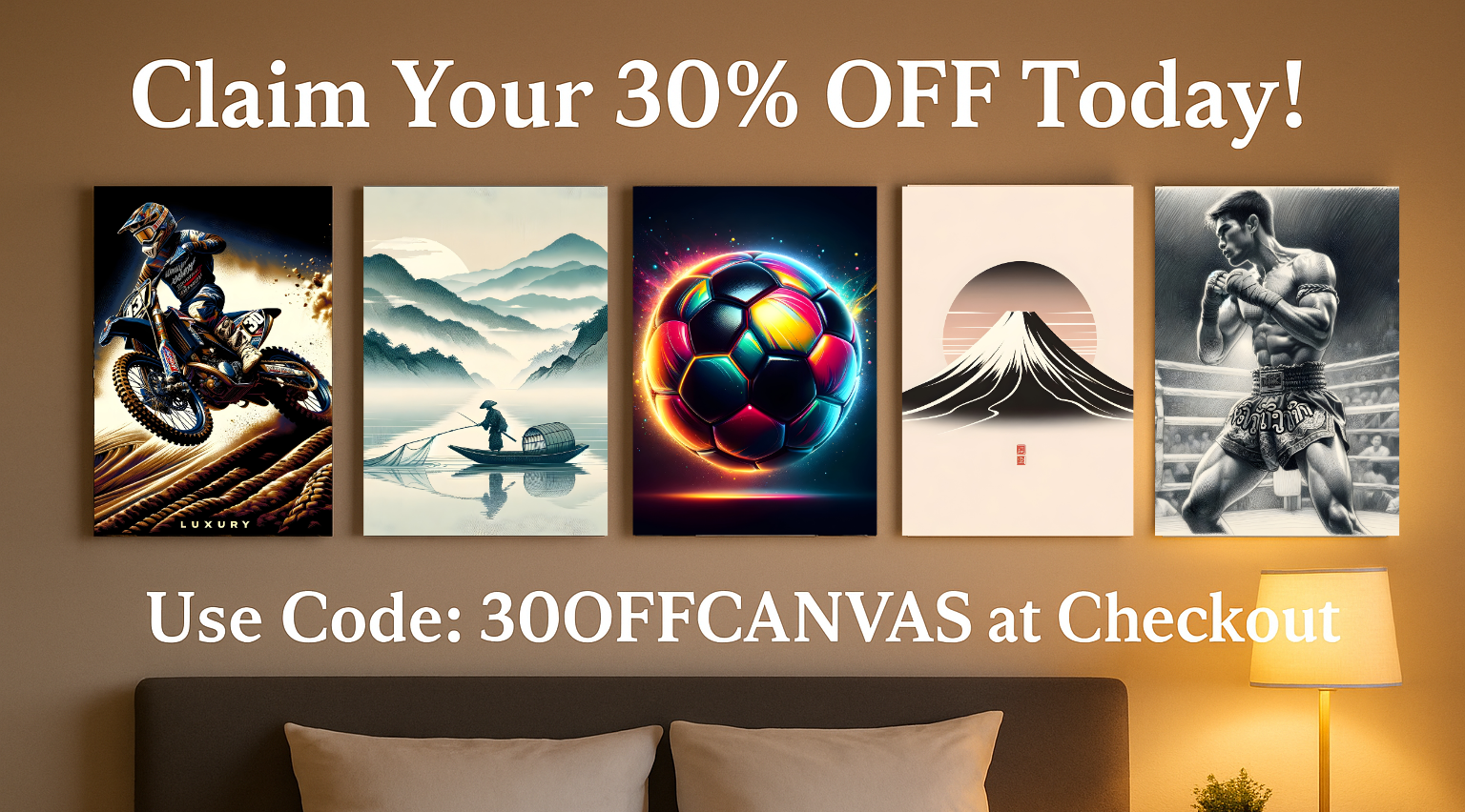 Promotional banner showing five canvas prints, motocross rider, futuristic football sphere, Muay Thai fighter, Mount Fuji minimal art, and a japanese fisherman, advertising 30% OFF canvas wall art with code 30OFFCANVAS, displayed in a cozy bedroom setting.