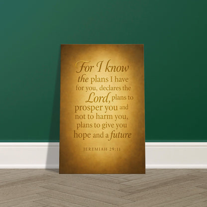 Jeremiah 29:11 scripture in golden calligraphy on glowing parchment-style background, 2:3 portrait, displayed on premium canvas wall art print.