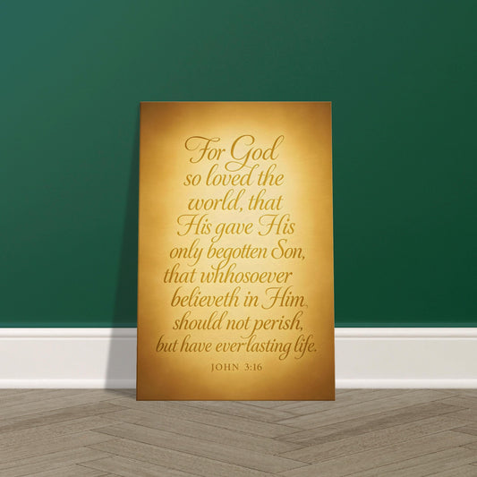 John 3:16 scripture in golden calligraphy on softly glowing radiant background, 2:3 portrait, displayed on premium canvas art print.