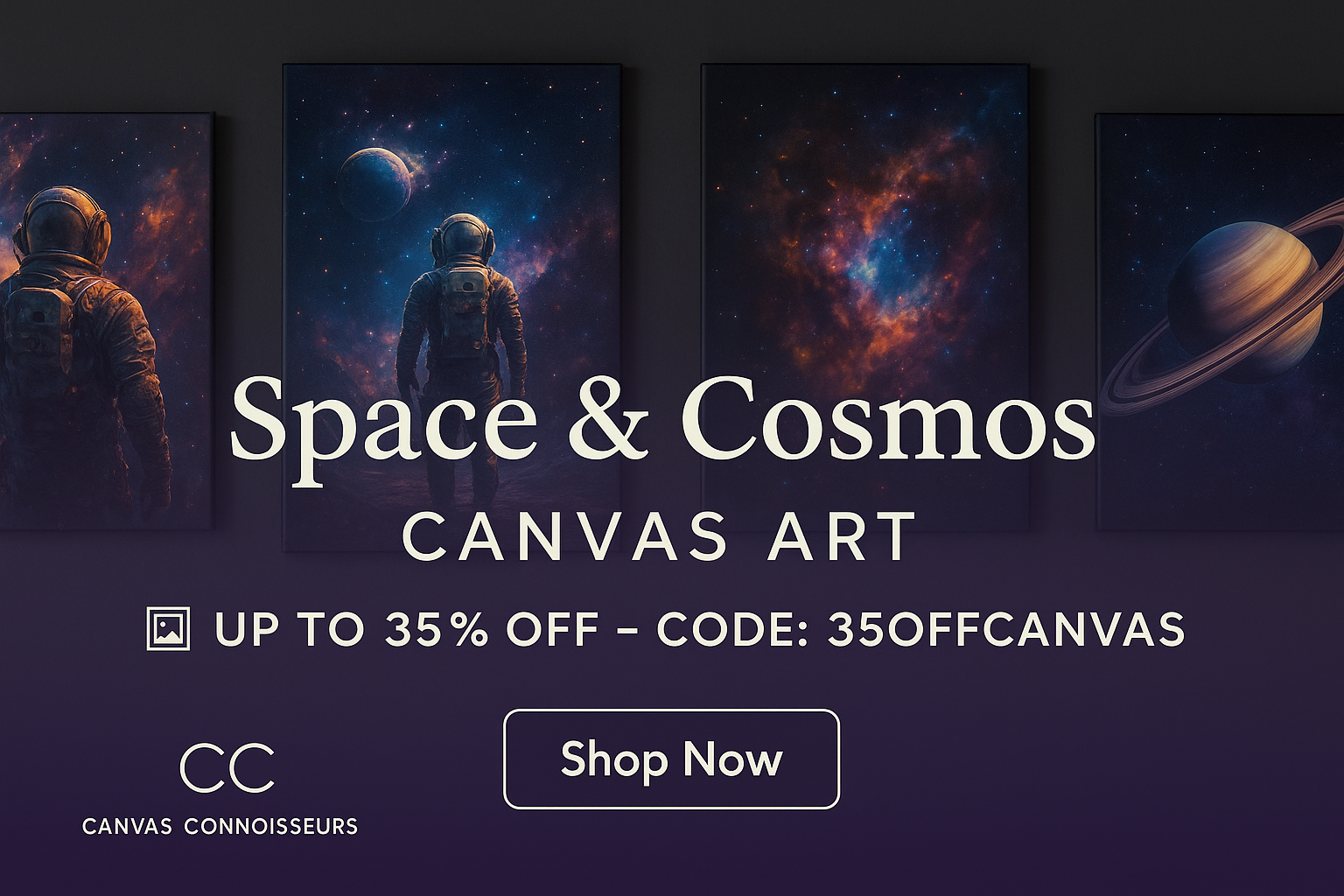 Space & Cosmos canvas art banner in 3:2 ratio featuring centered text, astronauts and galaxies, with 35% OFF promo and Canvas Connoisseurs branding.
